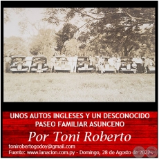 UNOS AUTOS INGLESES Y UN DESCONOCIDO PASEO FAMILIAR ASUNCENO - Por Toni Roberto - Domingo, 28 de Agosto de 2022